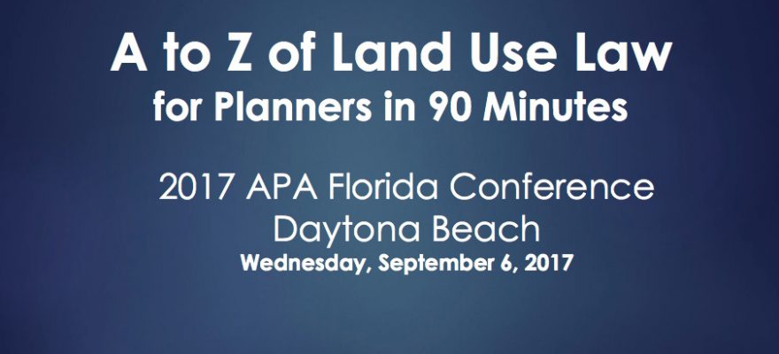 A-to-Z Land Use Law for Planners in 90 Minutes