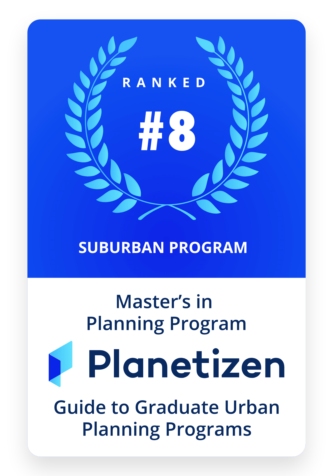 Ranked 8 from Planetizen Guide to Graduate Urban Planning Programs